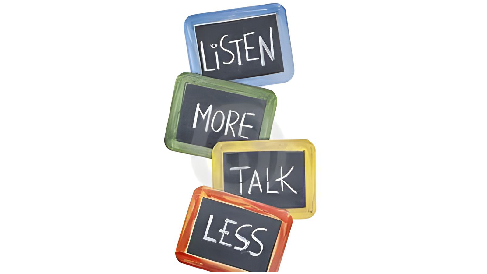 Listen More Talk Less